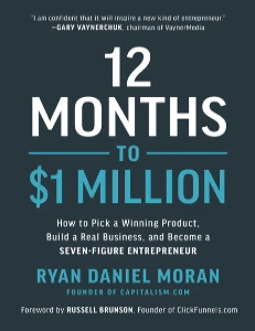 12 Months to $1 Million PDF - Ryan Daniel Moran